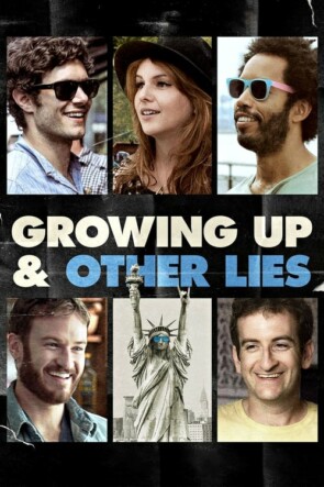 Growing Up and Other Lies (2014)