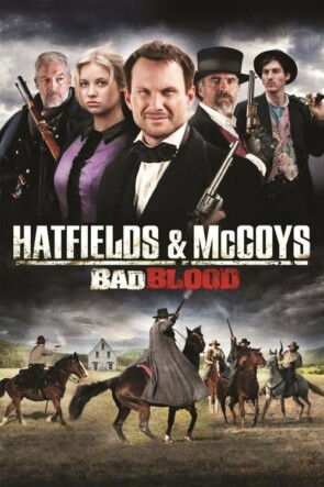 Hatfields and McCoys:  Bad Blood (2012)