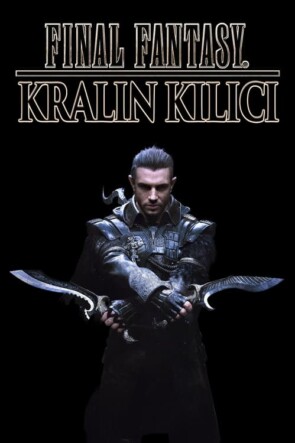 Kralın Kılıcı: Final Fantasy XV (2016)