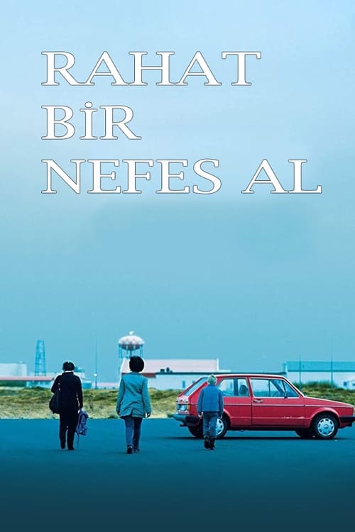 Rahat Bir Nefes (2018)