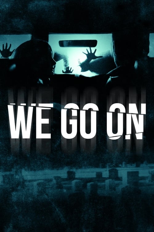 We Go On (2016)