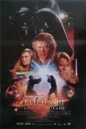 Yıldız Savaşları: Bölüm III – Sith’in İntikamı (2005)