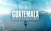 Guatemala: Corazón del Mundo Maya (2019)